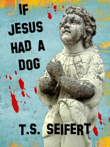 If Jesus Had A Dog 